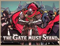 The Gate Must Stand (PC)