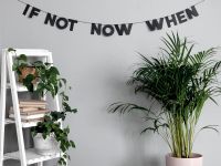 Гирлянда "IF NOT NOW WHEN"