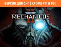 Warhammer 40,000: Mechanicus II (Версия для СНГ [ Кроме РФ и РБ ]) (PC)