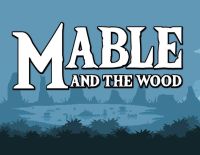 Mable & The Wood (PC)