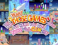 Yeah! You Want "Those Games," Right? So Here You Go! Now, Let's See You Clear Them! (PC)