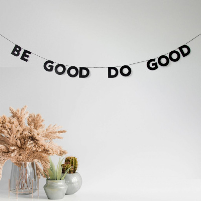 Гирлянда "BE GOOD DO GOOD"