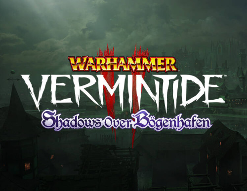 Warhammer: Vermintide 2 - Shadows Over Bögenhafen (PC)