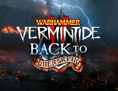 Warhammer: Vermintide 2 - Back to Ubersreik (PC)