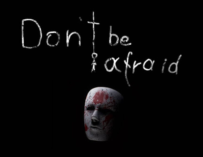 Don't Be Afraid (PC)