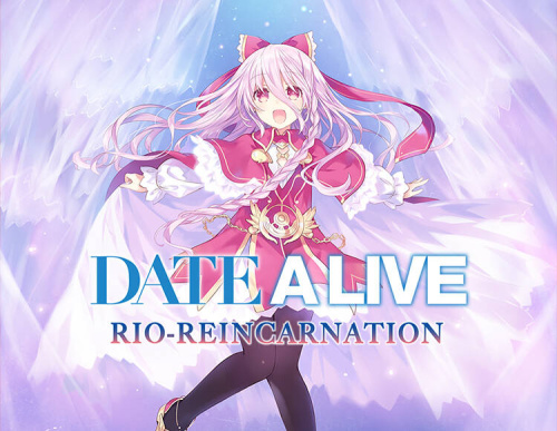 DATE A LIVE: Rio Reincarnation (PC)