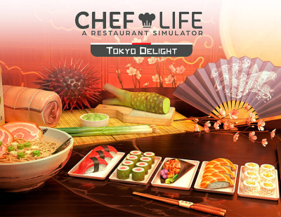 Chef Life: A Restaurant Simulator - TOKYO DELIGHT (PC)