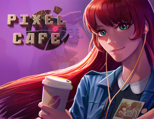 Pixel Cafe (PC)