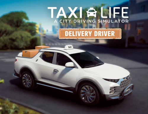 Taxi Life: A City Driving Simulator - Delivery Driver (PC)