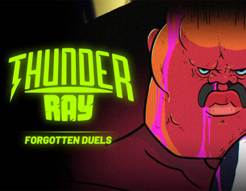 Thunder Ray - Forgotten Duels (PC)