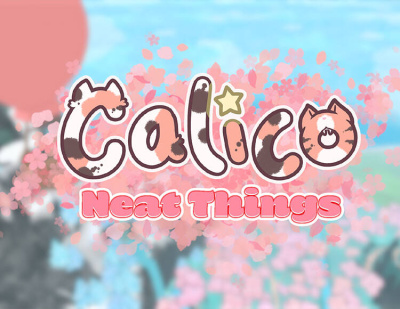 Calico - Neat Things (PC)