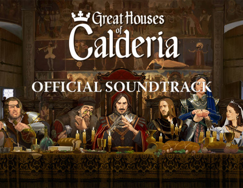 Great Houses of Calderia Soundtrack (PC)