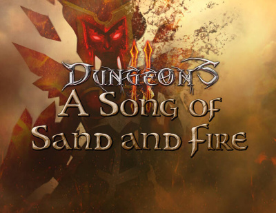 Dungeons 2 - A Song of Sand and Fire (PC)