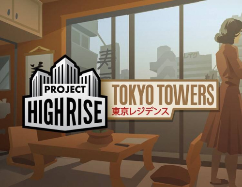 Project Highrise: Tokyo Towers (PC)