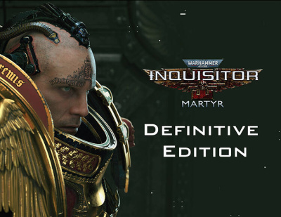 Warhammer 40,000: Inquisitor - Martyr Definitive Edition (PC)