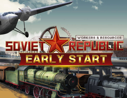 Workers & Resources: Soviet Republic - Early Start (PC)