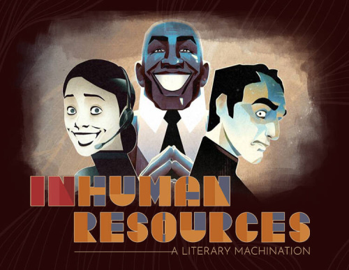 Inhuman Resources: A Literary Machination (PC)