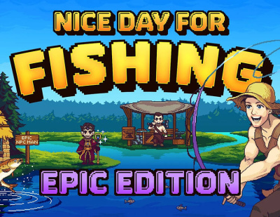 Nice Day for Fishing Epic Edition (PC)