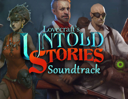 Lovecraft's Untold Stories OST (PC)