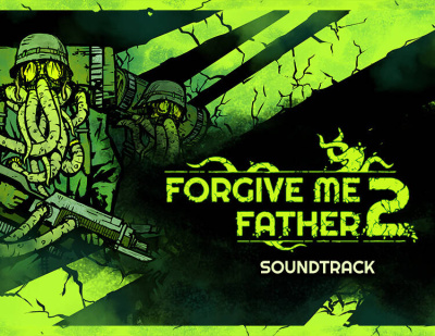 Forgive Me Father 2 Soundtrack (PC)
