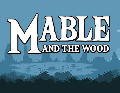 Mable & The Wood (PC)