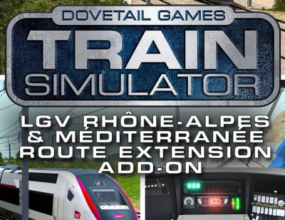 Train Simulator: LGV Rhône-Alpes & Méditerranée Route Extension Add-On (PC)