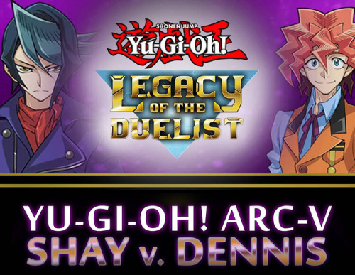 Yu-Gi-Oh! ARC-V: Shay vs Dennis (PC)