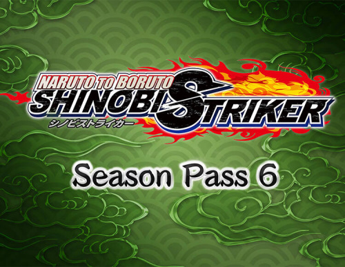 Naruto To Boruto: Shinobi Striker Season Pass 6 (PC)