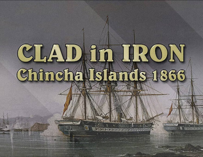Clad in Iron Chincha Islands 1866 (PC)