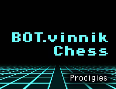BOT.vinnik Chess: Prodigies (PC)