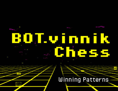 BOT.vinnik Chess: Winning Patterns (PC)