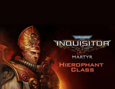 Warhammer 40,000: Inquisitor - Martyr - Hierophant Class (PC)
